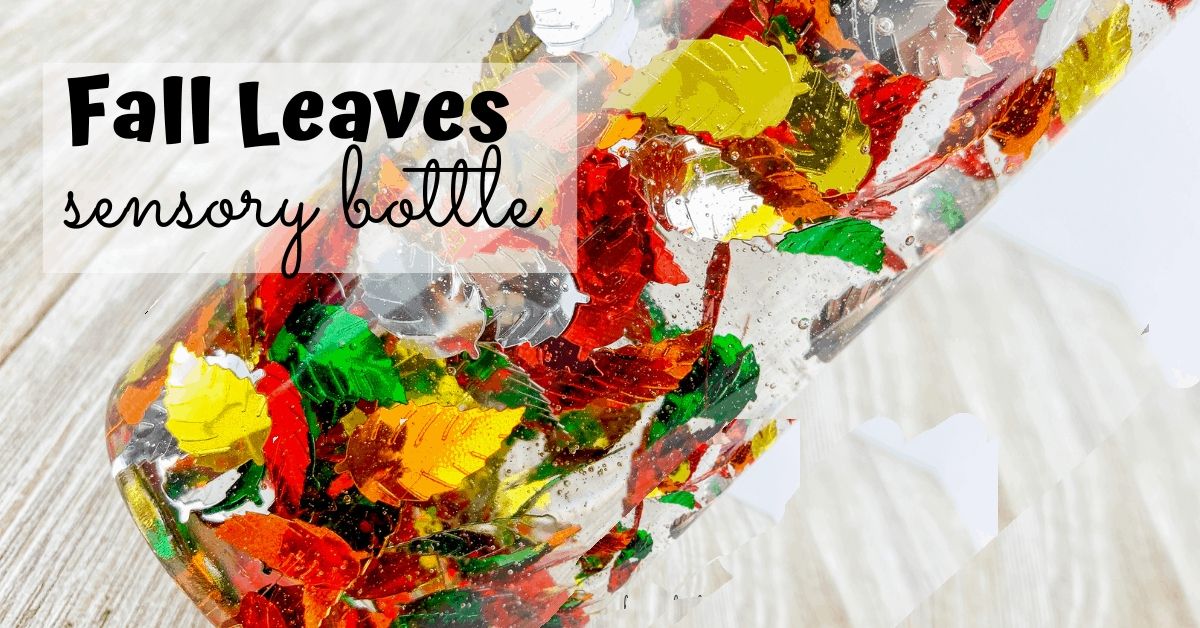 Make a Fall Leaves Sensory Bottle