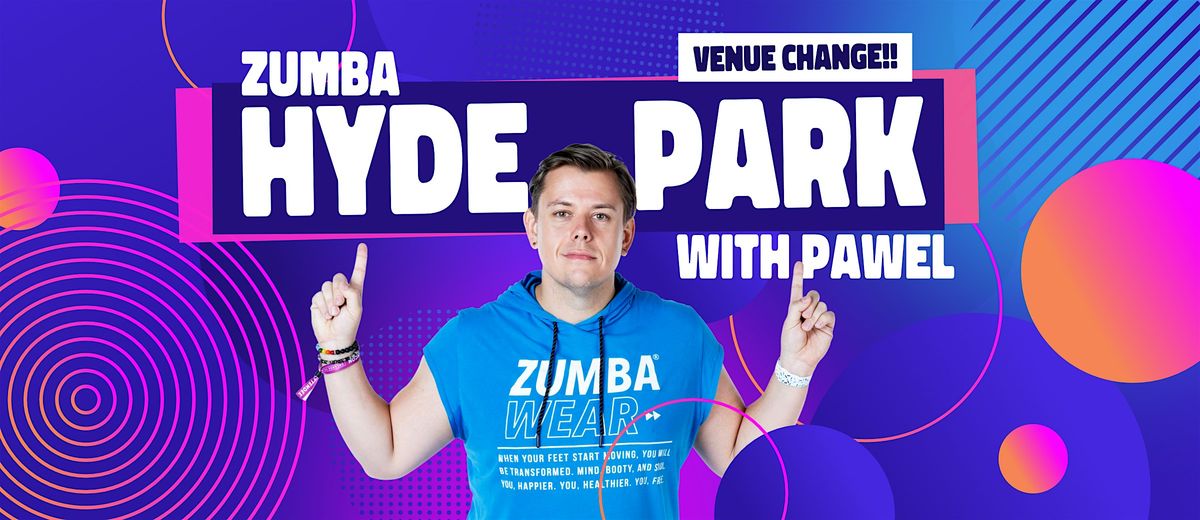 Zumba with Pawel in Hyde Park