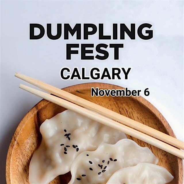 Dumpling Fest Calgary