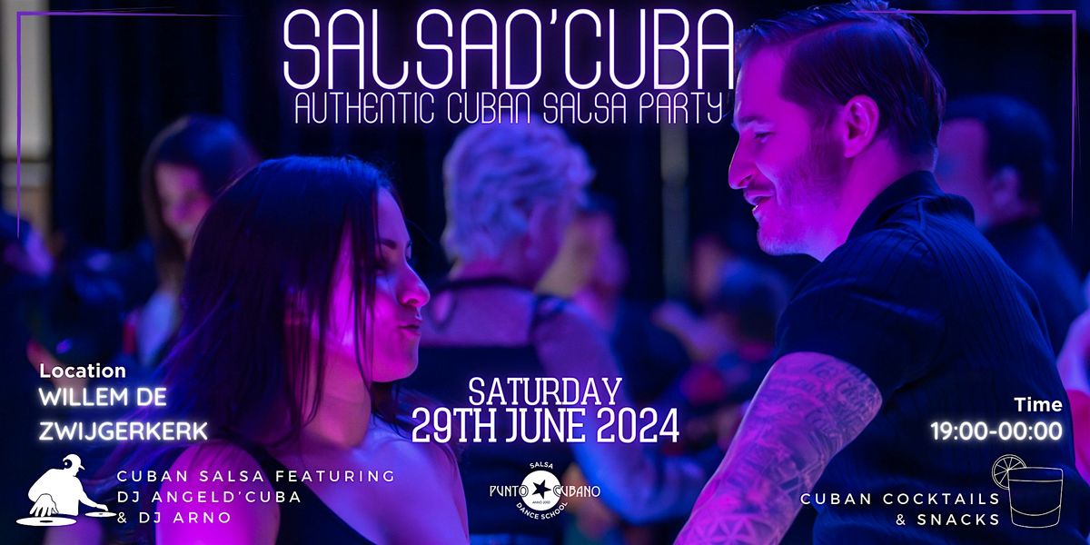 SalsaD'Cuba - Saturday 29th June 2024