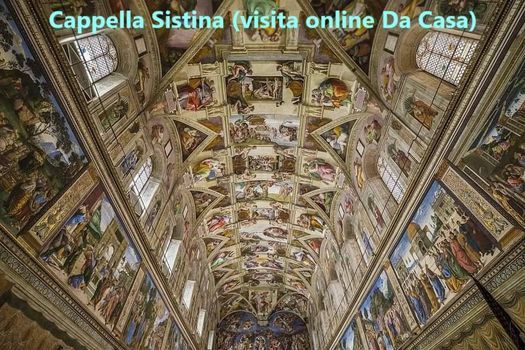 Cappella Sistina visita online Da Casa