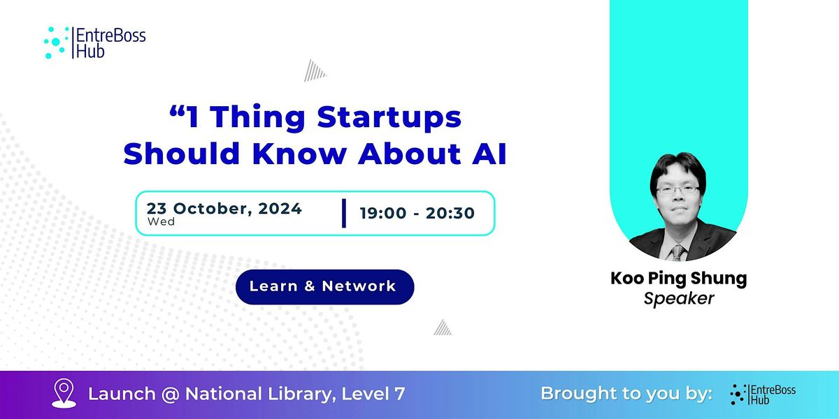 1 Thing Startups should know about AI | EntreBoss Hub