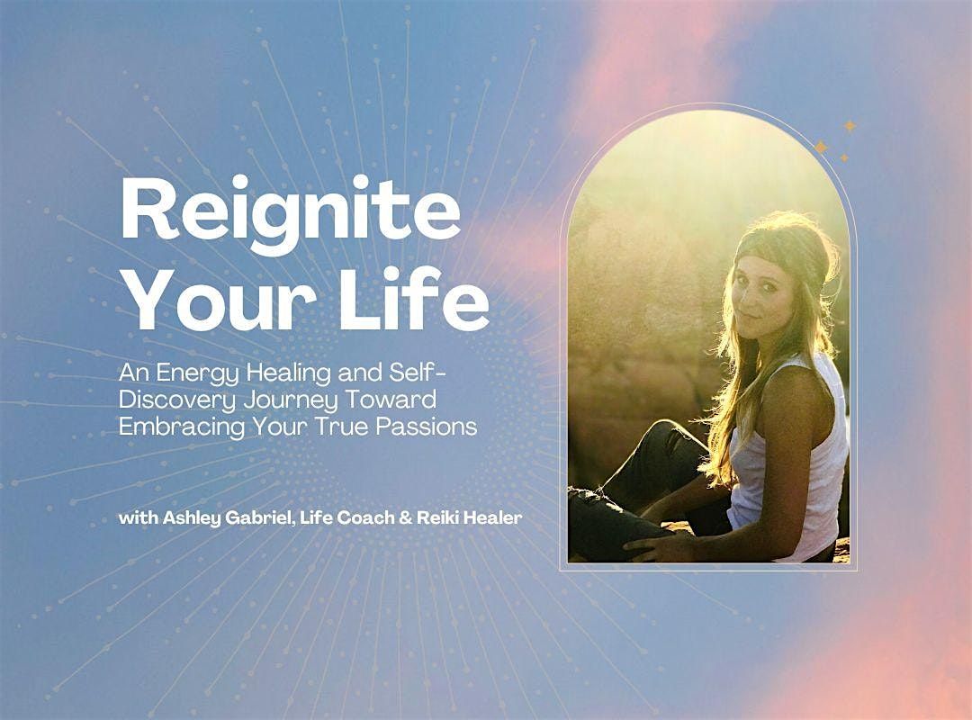 Reignite Your Life