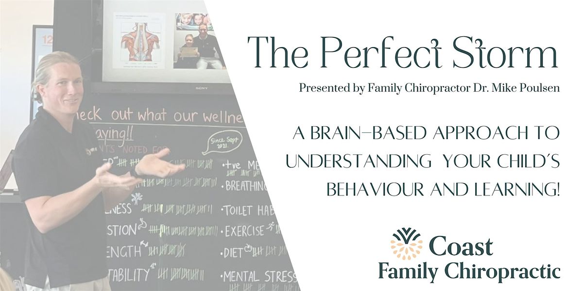 The Perfect Storm: Behaviour, Learning and Brain Development in Children