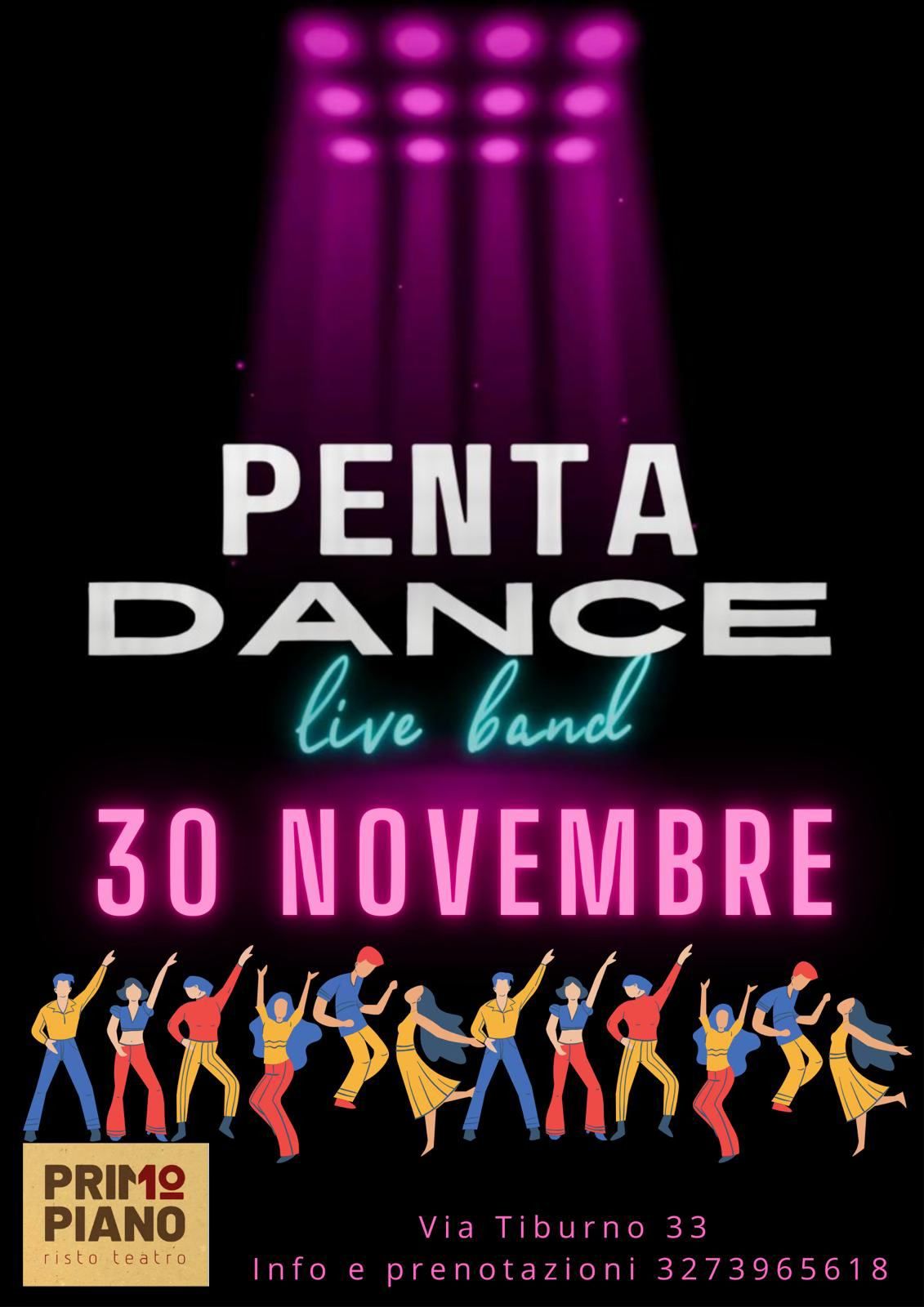 \ud83d\udd7a\ud83e\udea9 PENTA DANCE LIVE MUSIC & DINNER \ud83e\udea9\ud83d\udd7a