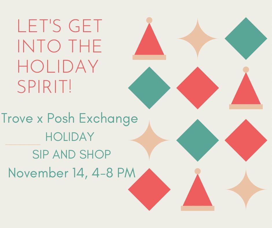 trove x Posh Exchange Holiday Sip and Shop