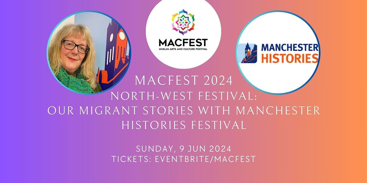 Our Migrant Stories with Manchester Histories Festival