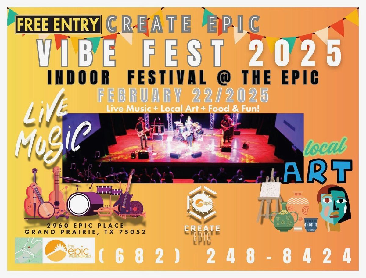 Create Epic Vibe Fest - Live Music, Art & Food