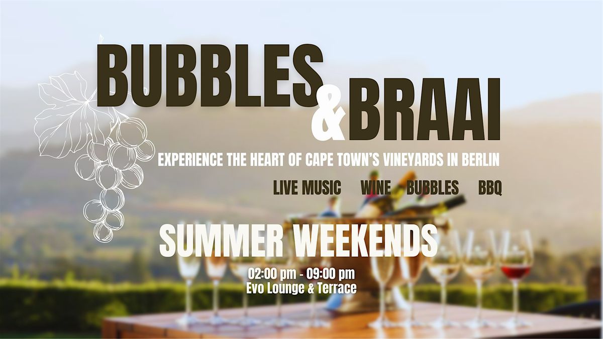 Bubbles & Braai - Capetown meets Berlin Vol 5