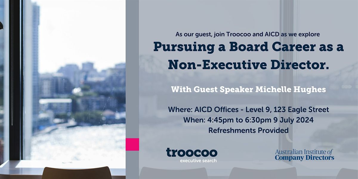 Join Troocoo and AICD: Pursuing a Board Career as a Non-Executive Director