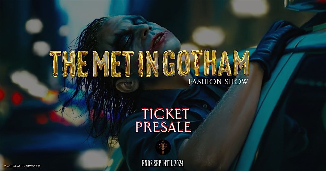 The Met In Gotham Fashion Show