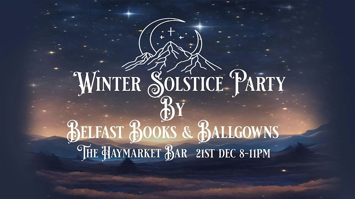 Winter Solstice Party - By Belfast Books & Ballgowns