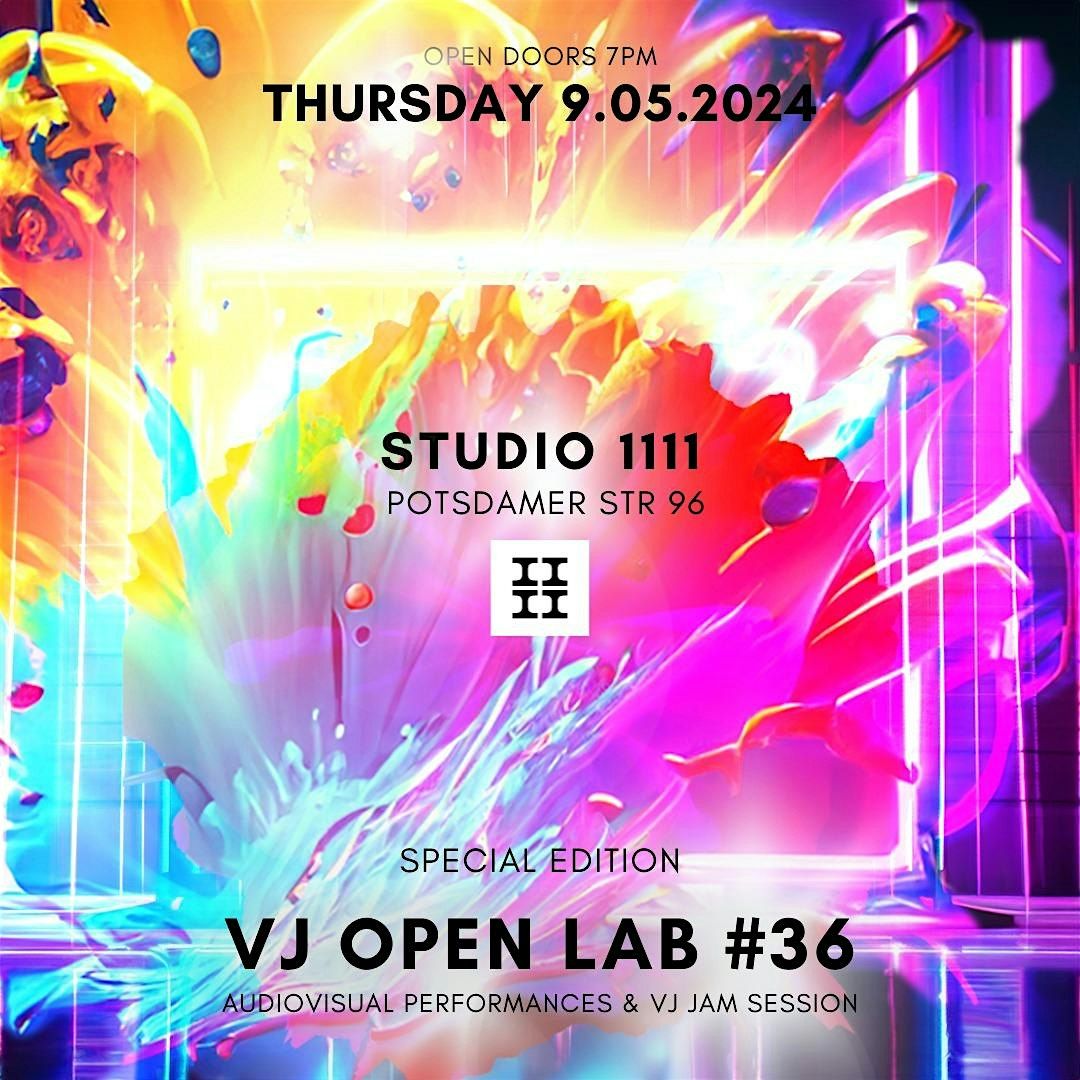 VJ Open Lab #36