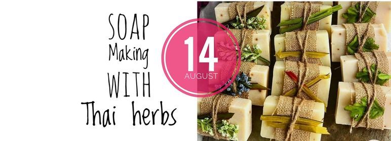 Soap Making with Thai Herbs