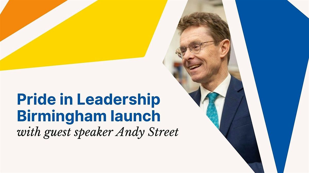 Pride in Leadership Birmingham launch - A Conversation with Andy Street