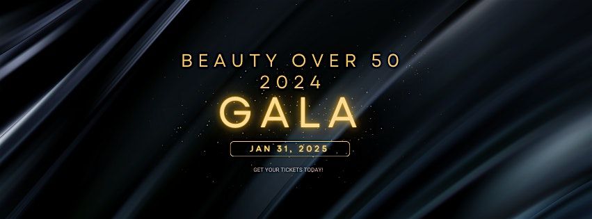 Beauty over 50 Gala for 2024