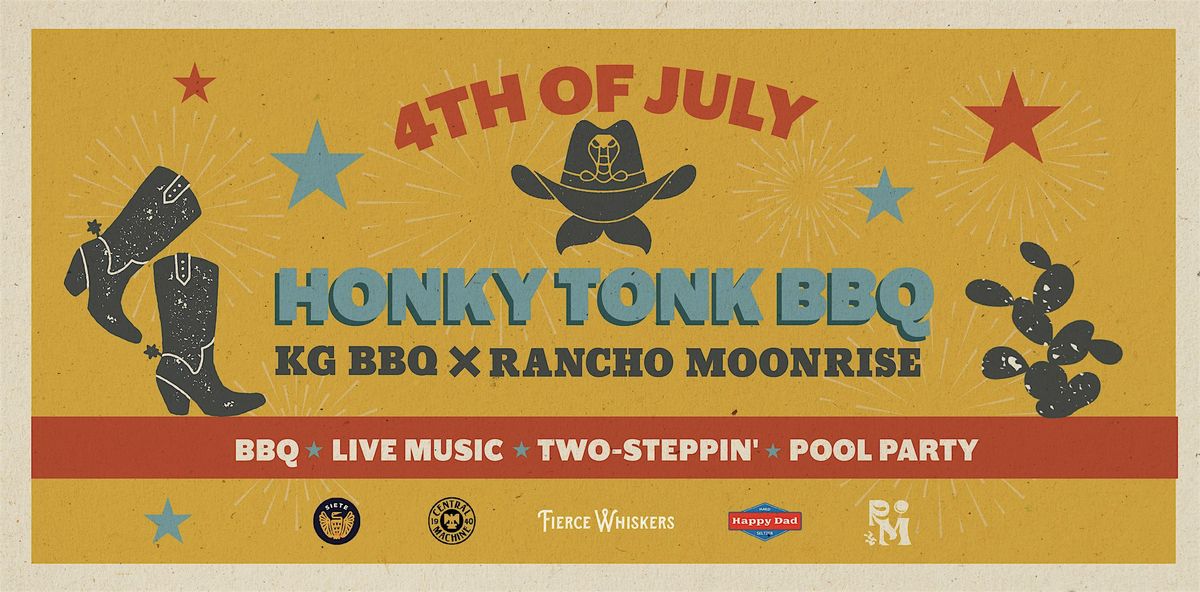 KG BBQ x Rancho Moonrise 4th of July Honky Tonk Festival - GA