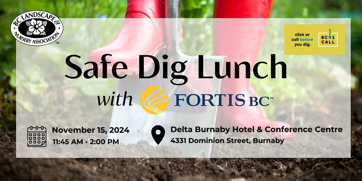 Safe Dig Lunch with FortisBC