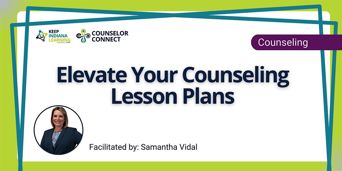 Elevate Your Counseling Classroom & Small Group Lesson Plans - part 2