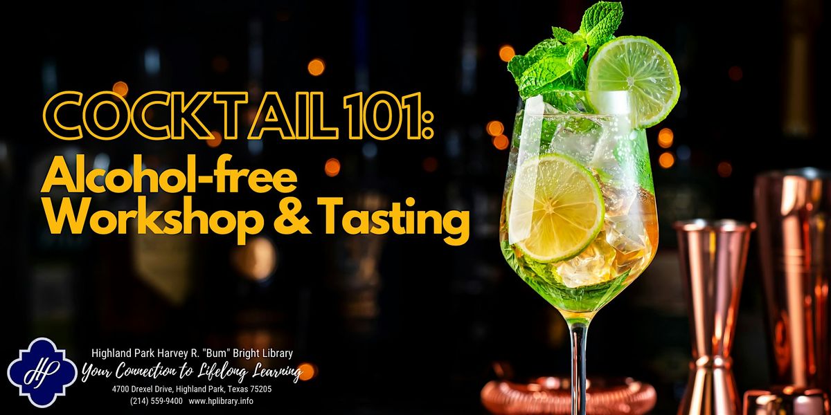 Cocktail 101: Alcohol-free Workshop & Tasting
