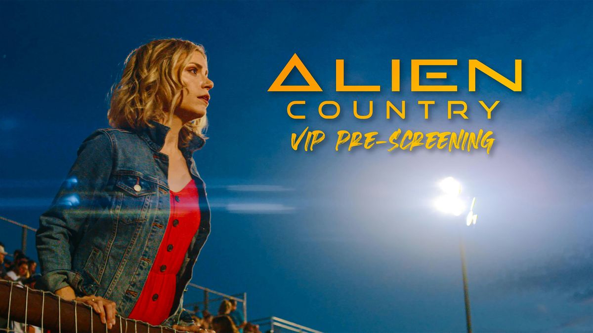 Alien Country VIP Happy Hour +  Pre-Screening with Cast and Creators