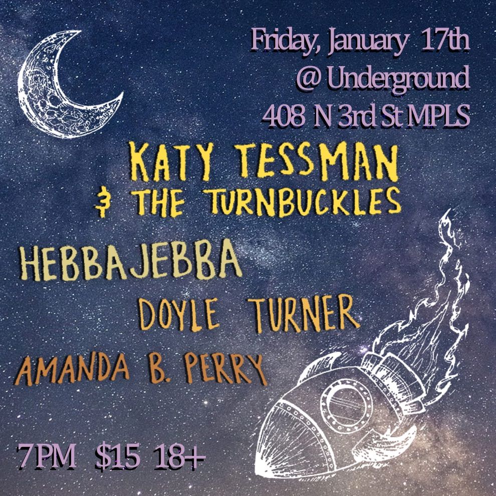 Katy Tessman & the Turnbuckles, HebbaJebba, +MORE!