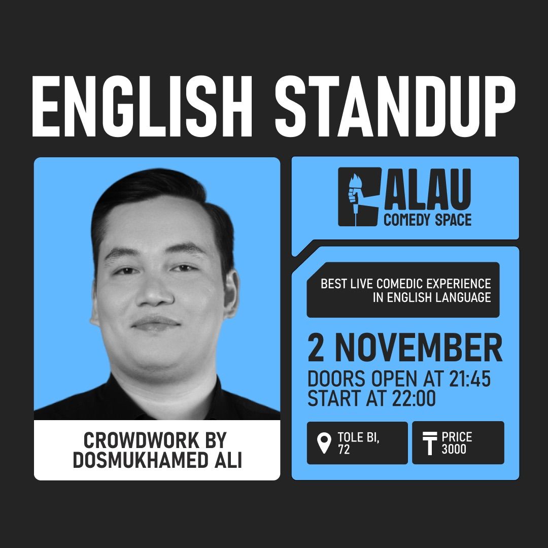 English StandUp. Crowdwork by Dosmukhamed Ali