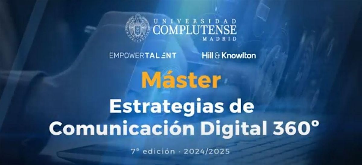 M\u00e1ster Estrategias de Comunicaci\u00f3n Digital 360\u00ba - T\u00edtulo UCM - 25\/26