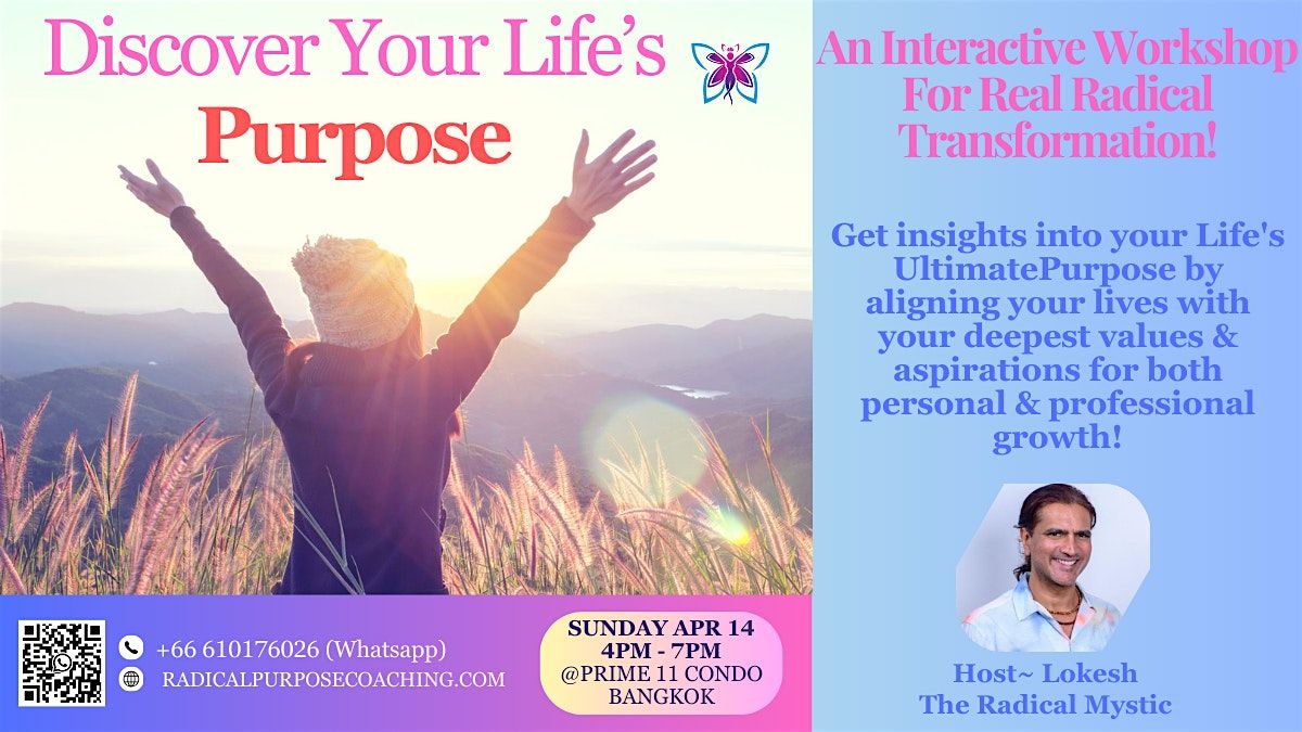 Discover your Life's Purpose & Live it ~ A Free Transformation Workshop!