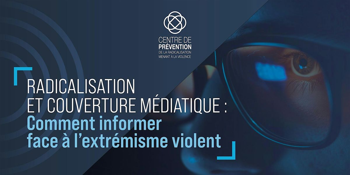 Radicalisation et couverture m\u00e9diatique