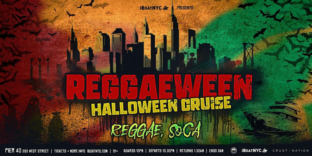 REGGAEWEEN - Reggae & Soca HALLOWEEN Yacht Party Cruise NYC