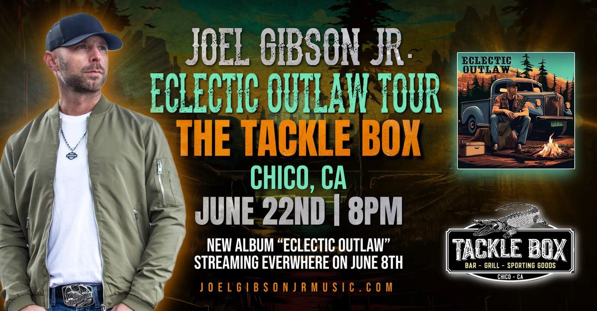 Joel Gibson Jr\u2019s Eclectic Outlaw Tour - Tackle Box Chico