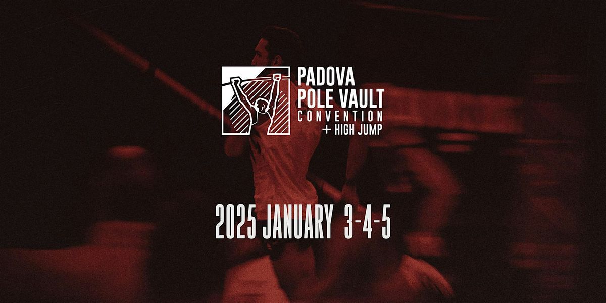 Padova Pole Vault Convention + High Jump