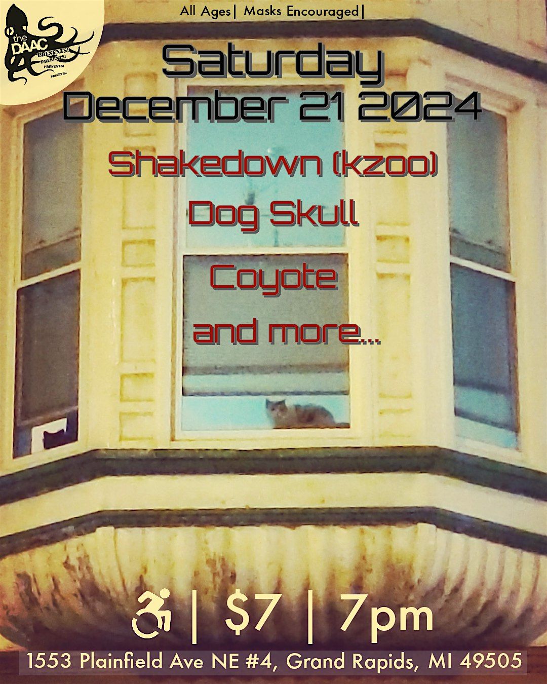 DAAC PRESENTS! Shake Down, Dog Skull, Coyote, TBA