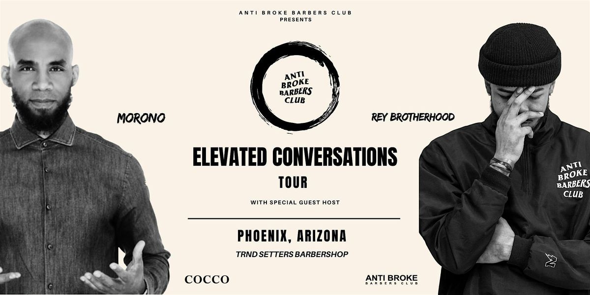 Elevated Conversations Tour - Phoenix, AZ