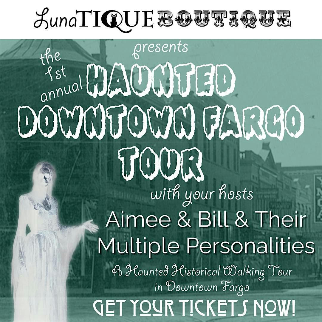 Haunted Downtown Fargo Tour