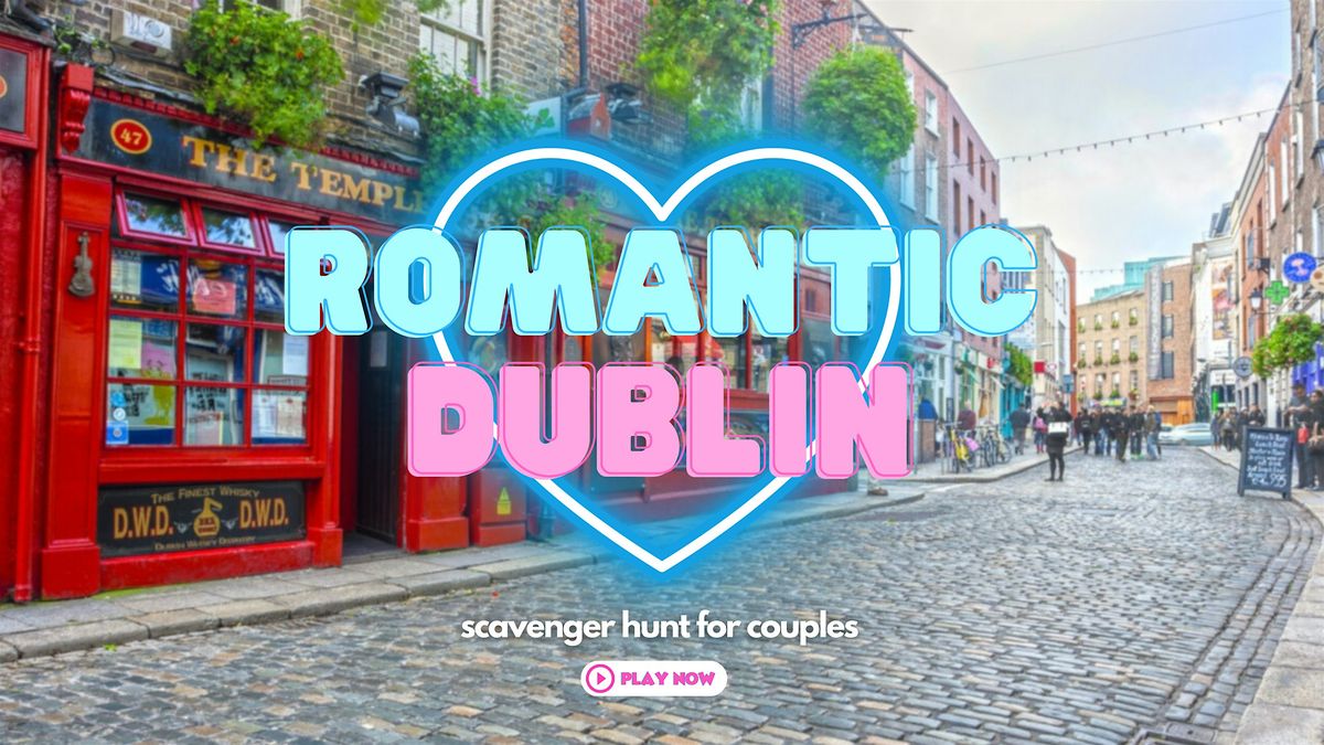 Romantic Dublin: Cute Scavenger Hunt for Couples
