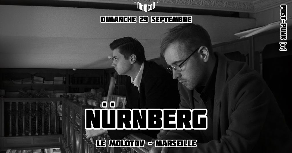 N\u00dcRNBERG [Post-punk - Bi\u00e9lorussie] \u2022 Le Molotov, Marseille