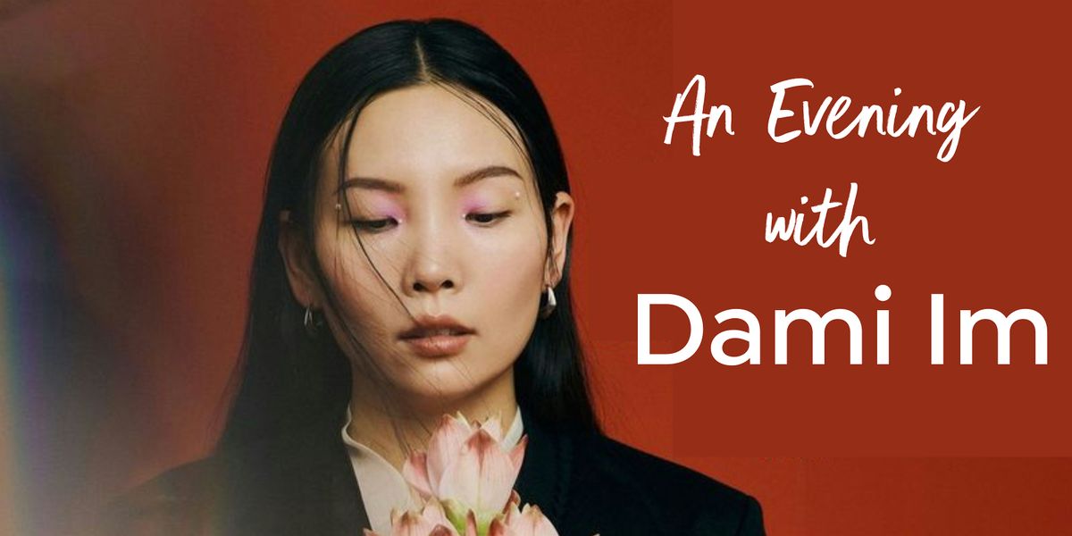 An Evening With Dami Im