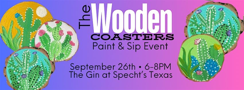 9\/26 - Wood Coaster Paint & Sip Event at The Gin Specht\u2019s Texas