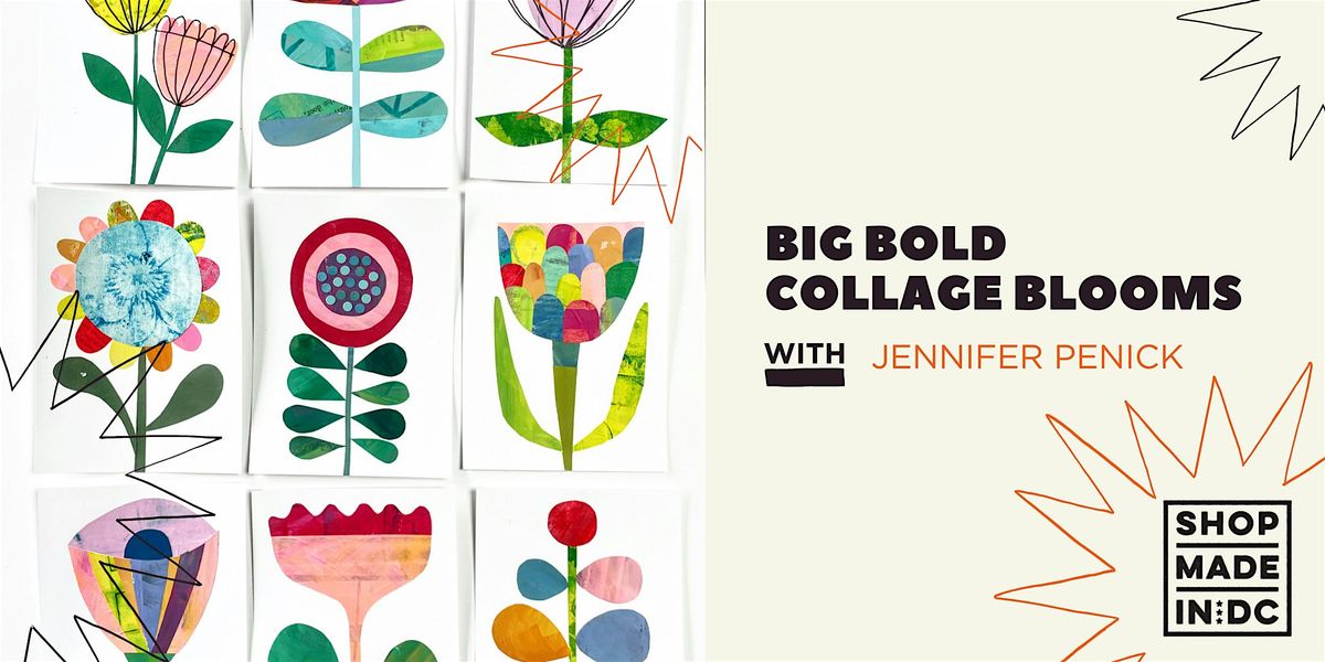 Big Bold Collage Blooms w\/Jennifer Penick