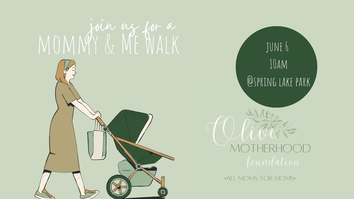 Mommy & Me Walk