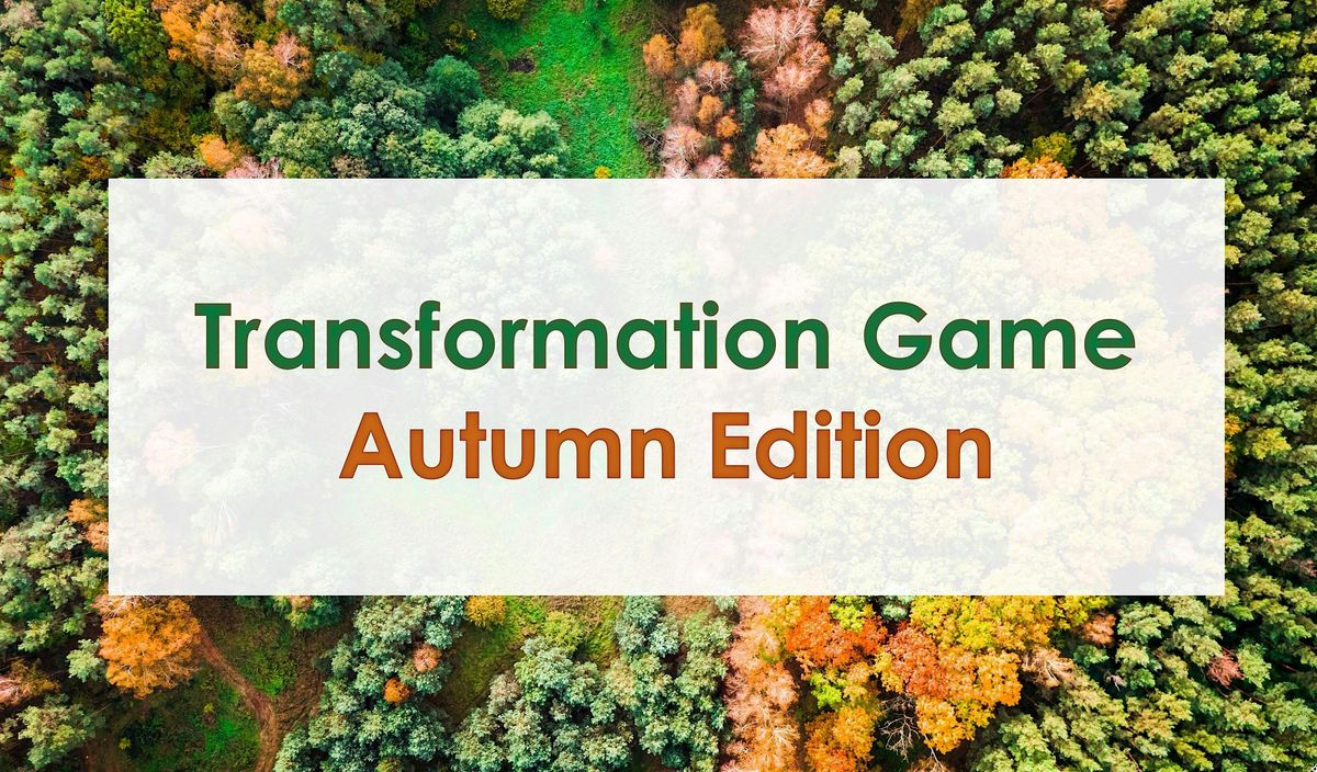 Transformation Game - Autumn Edition - Personal Growth Amsterdam