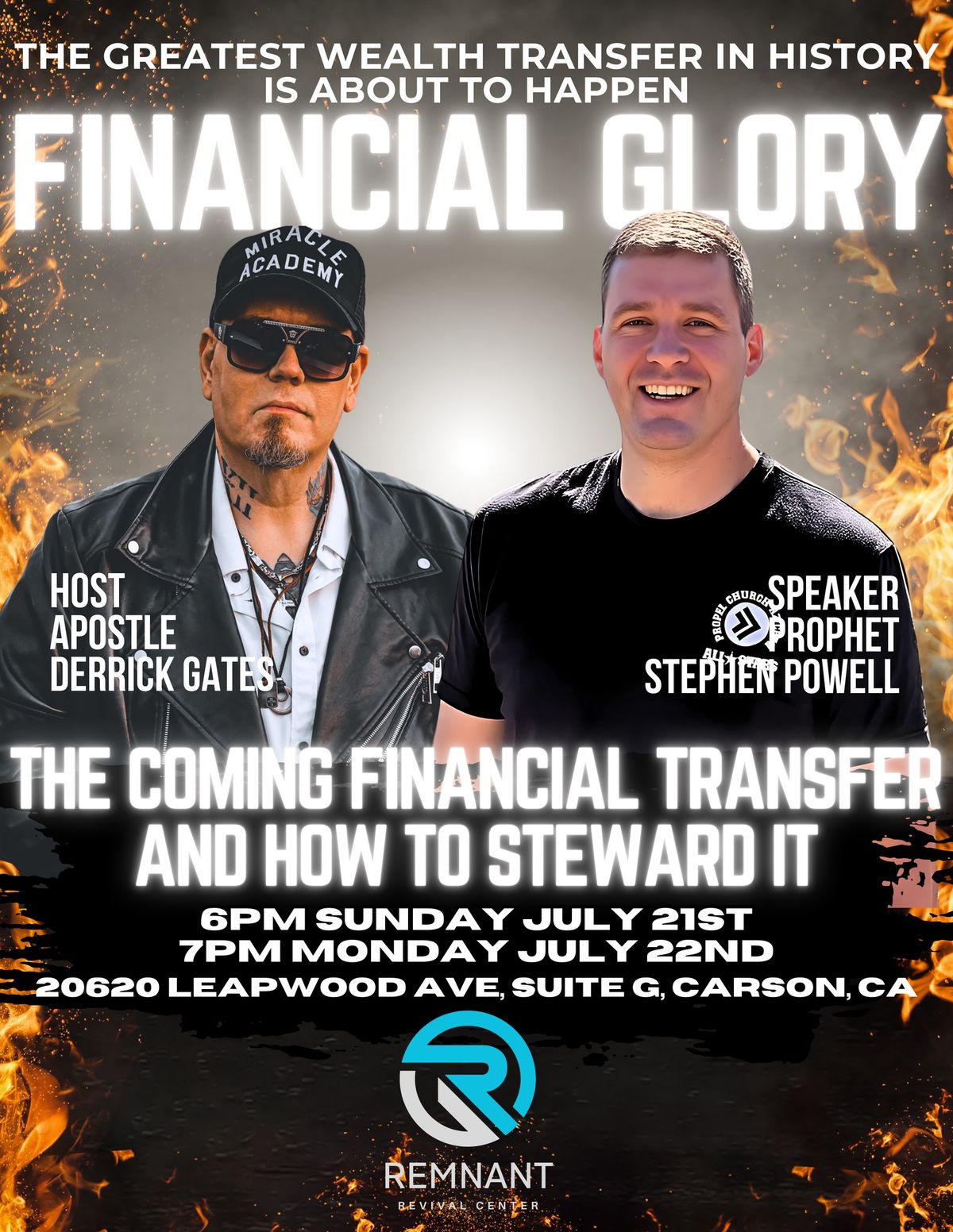 Financial Glory! The coming financial transfer and how to STEWARD it.