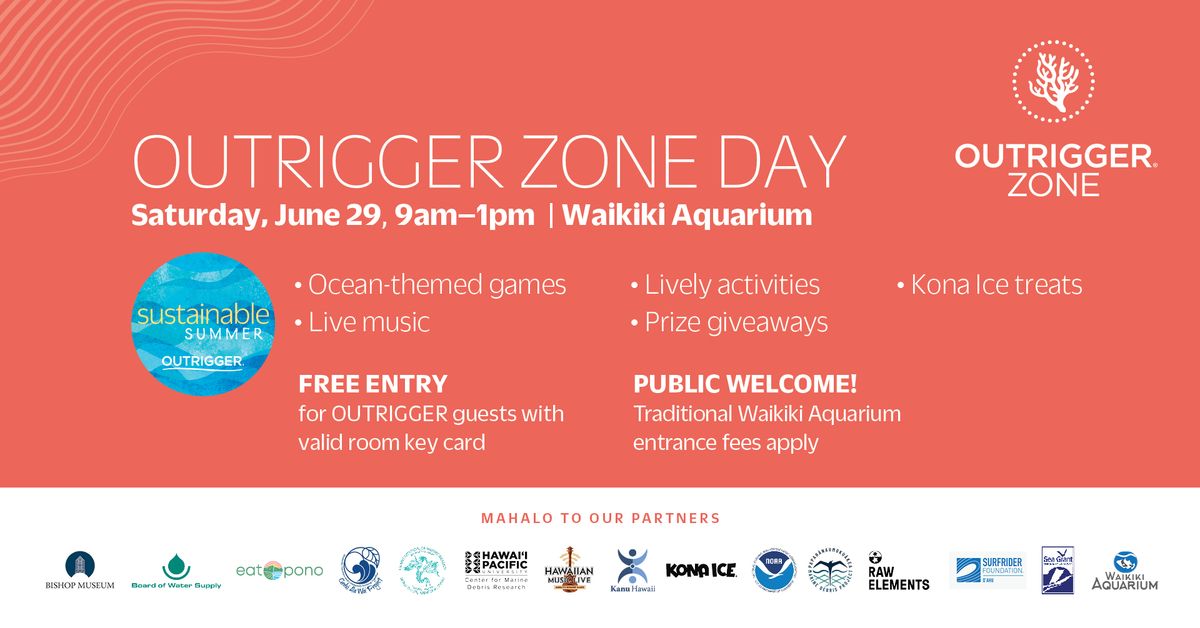 OUTRIGGER Zone Day