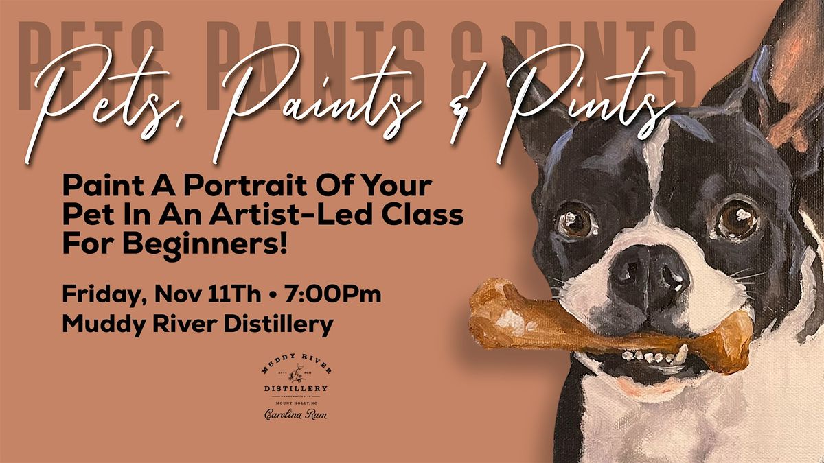 Pets, Paints & Pints at Muddy River Distillery