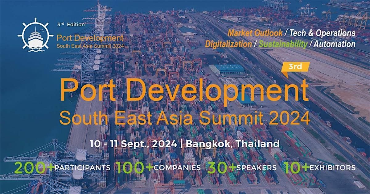 3rd Port Development South East Asia Summit 2024