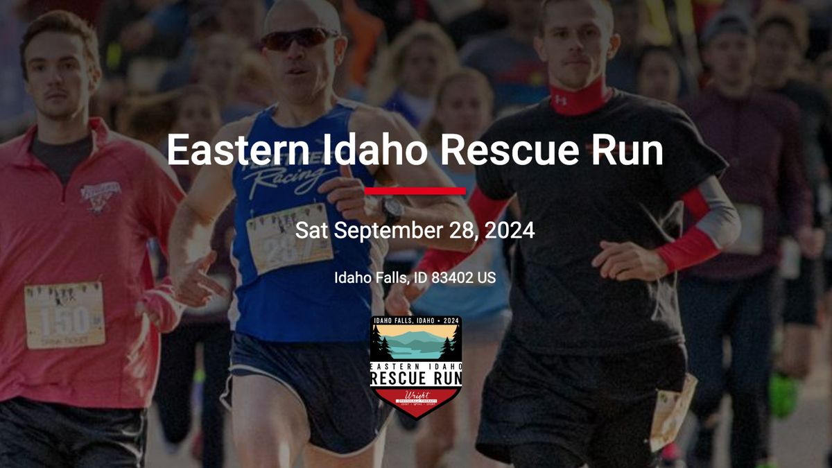 Eastern Idaho Rescue Run 