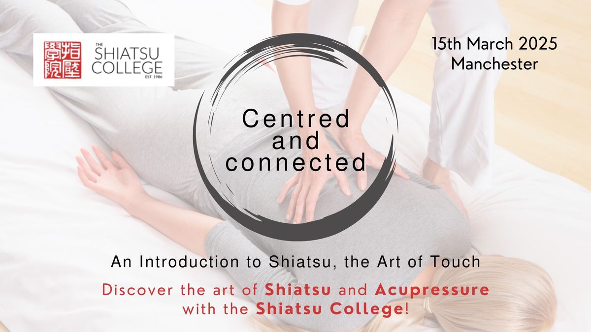 Centred and Connected: An Introduction to Shiatsu, the Healing Art of Touch