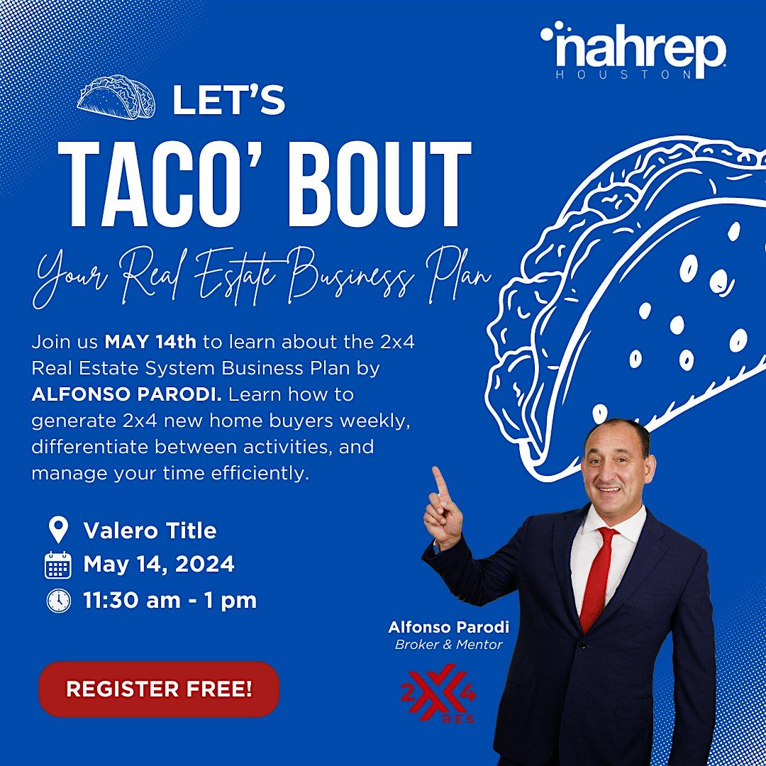 Taco 'Bout..Your Real Estate Business Plan